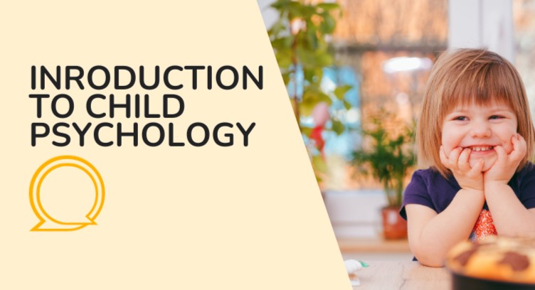 Introduction to Child Psychology
